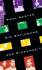 Paul Auster - Die Erfindung der Einsamkeit