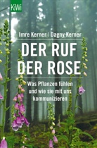 Dagny Kerner, Imr Kerner, Imre Kerner - Der Ruf der Rose