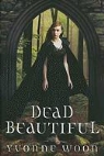 Yvonne Woon - Dead Beautiful