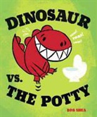Bob Shea, Bob/ Shea Shea, Bob Shea - Dinosaur VS. The Potty