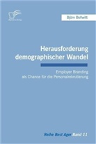 Björn Bollwitt - Herausforderung demographischer Wandel: Employer Branding als Chance für die Personalrekrutierung