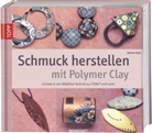 Donna Kato - Schmuck herstellen mit Polymer Clay