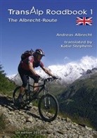 Andreas Albrecht, Andreas L. Albrecht - Transalp Roadbook 1: The Albrecht-Route