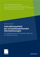 Verena Koch - Interaktionsarbeit bei produktbegleitenden Dienstleistungen