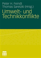 Peter H. Feindt, Pete H Feindt, Peter H Feindt, Saretzki, Saretzki, Thomas Saretzki - Umwelt- und Technikkonflikte