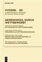 Christian Bumke, et al., Max-Emanuel Geis, Thoma Giegerich, Thomas Giegerich, Armin Hatje... - Gemeinwohl durch Wettbewerb?