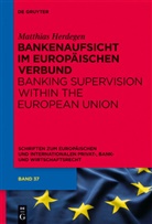 Matthias Herdegen - Bankenaufsicht im Europäischen Verbund. Banking Supervision within the European Union