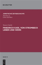 Tamara Cipolla - Friedrich Karl von Strombeck Leben und Werk
