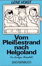 Lene Voigt - Vom Pleißestrand nach Helgoland