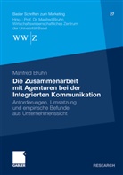 Manfred Bruhn, Manfred Bruhn - Die Zusammenarbeit mit Agenturen bei der Integrierten Kommunikation