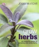 Jekka Mcvicar - Grow Herbs
