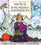 Tony Bradman, Tony Ross, Tony Ross - The Orchard Book of Swords, Sorcerers and Superheroes