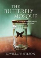 G Willow Wilson, G. Willow Wilson, G. Willow (Author) Wilson, Willow G Wilson - The Butterfly Mosque