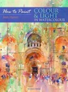 Jean Haines, HAINES JEAN - Colour and Light in Water Colour
