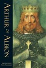 Matthews, John Matthews, Pavel Tatarnikov - Arthur of Albion