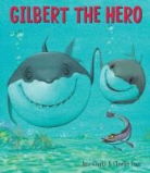 Jane Clarke - Gilbert the Hero