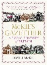 David McKie - McKie's Gazetteer: A Local History of Britain