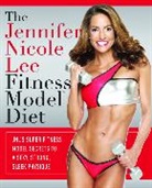 Jennifer Nicole Lee, Jenifer Nicole Lee, Jennifer Nicole Lee - The Jennifer Nicole Lee Fitness Model Diet