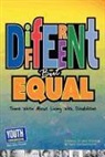 Keith Hefner, Laura Longhine, Virginia Vitzthum - Different But Equal: Teens Write about Living with Disabilities