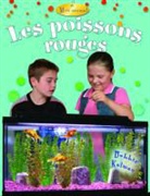 Bobbie Kalman, Kelley MacAulay, Macaulay Kelley - Les Poissons Rouges (Goldfish)
