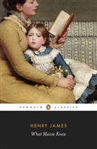 Henry James, Christopher Ricks, Christophe Ricks, Christopher Ricks - What Maisie Knew
