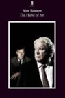 Alan Bennett - The Habit of Art