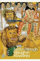 Evelyn Waugh - Waugh in Abyssinia