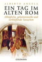 Alberto Angela - Ein Tag im Alten Rom