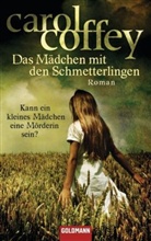Carol Coffey - Das Mädchen mit den Schmetterlingen