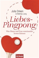Mathias Jung, Julia Onken - Liebes-Pingpong
