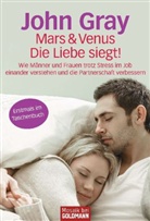 John Gray - Mars & Venus - Die Liebe siegt!