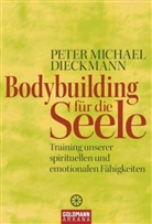 Peter M. Dieckmann, Peter Michael Dieckmann - Bodybuilding für die Seele