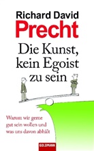 Richard D Precht, Richard D. Precht, Richard David Precht - Die Kunst, kein Egoist zu sein
