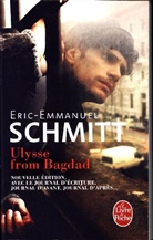 Eric-Emmanuel Schmitt, Éric-Emmanuel Schmitt, Eric-E Schmitt, Eric-Emmanuel Schmitt, Eric-Emmanuel (1960-....) Schmitt, Schmitt-e.e - Ulysse from Bagdad