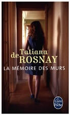 De rosnay-t, Tatiana de Rosnay, Tatiana de (1961-....) Rosnay, Tatiana De Rosnay - La mémoire des murs