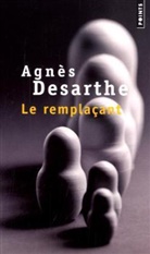 Agnès Desarthe, Agnes Desarthe, Agnès Desarthe, Agnès (1966-....) Desarthe, Agn's Desarthe, DESARTHE AGNES - Le remplaçant