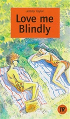 Jeremy Taylor - Love me Blindly