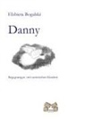 Elzbiet Bogalski, Elzbieta Bogalski - Danny