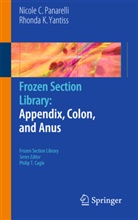Nicole Panarelli, Nicole C Panarelli, Nicole C. Panarelli, Rhonda K Yantiss, Rhonda K. Yantiss, Philip T. Cagle... - Frozen Section Library: Appendix, Colon, and Anus