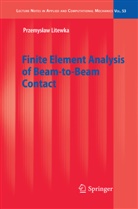 Przemyslaw Litewka - Finite Element Analysis of Beam-to-Beam Contact