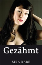 Sira Rabe - Gezähmt