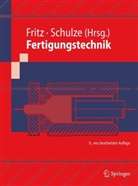 A. Herbert Fritz, Herbert A. Fritz, Günter Schulze - Fertigungstechnik