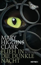 Mary Higgins Clark - Flieh in die dunkle Nacht