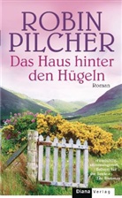 Robin Pilcher - Das Haus hinter den Hügeln