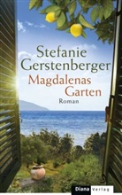 Stefanie Gerstenberger - Magdalenas Garten