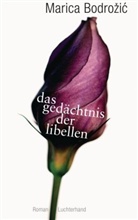 Marica Bodrozic, Marica Bodrožic, Marica Bodrožić - Das Gedächtnis der Libellen