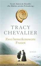 Tracy Chevalier - Zwei bemerkenswerte Frauen
