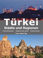 Rüstem Aslan, Stephan W. E. Blum, Stephan W.E. Blum, Hakan Öge, Frank Schweizer, Rüstem Aslan... - Türkei - Städte und Regionen