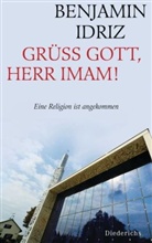 Benjamin Idriz - Grüß Gott, Herr Imam!