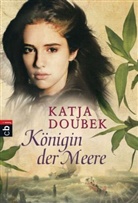 Katja Doubek - Königin der Meere